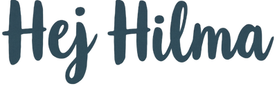 Hej Hilma